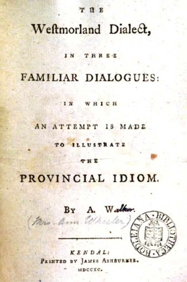 The Westmorland Dialect in Three Familiar Dialogues 
(1790)